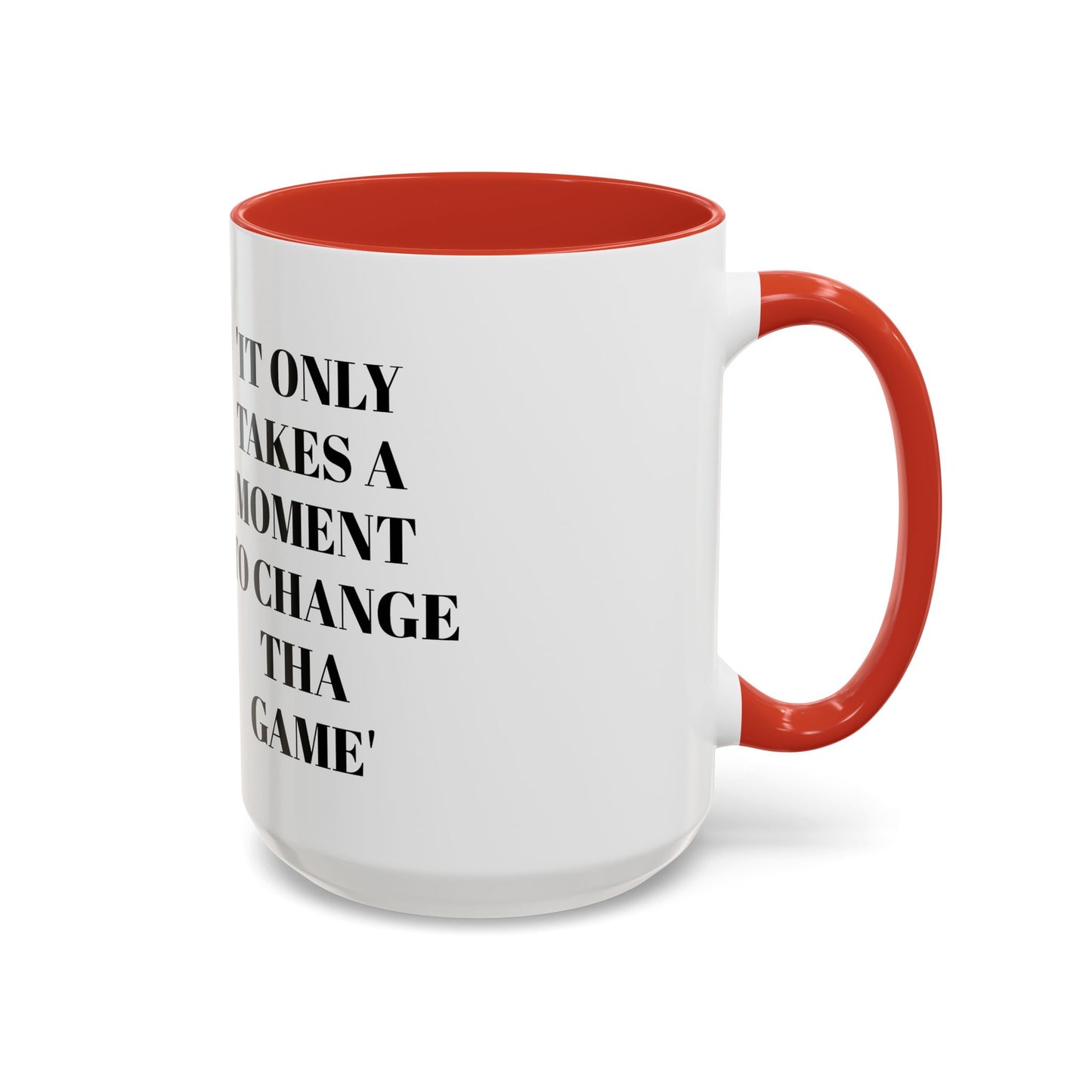 Inspirational Accent Coffee Mug - Motivational Gift for Coffee Lovers
